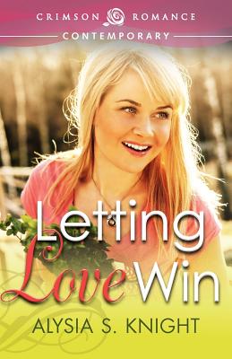 Letting Love Win