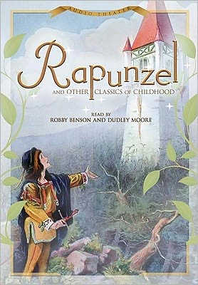 Rapunzel and Other Classics of Childhood