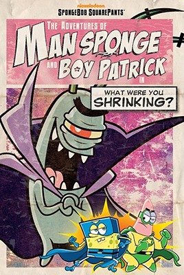 The Adventures of Man Sponge and Boy Patrick