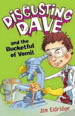 Disgusting Dave and the Bucketful of Vomit