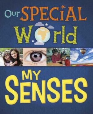 Our Special World: My Senses