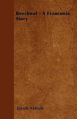 Beechnut - A Franconia Story