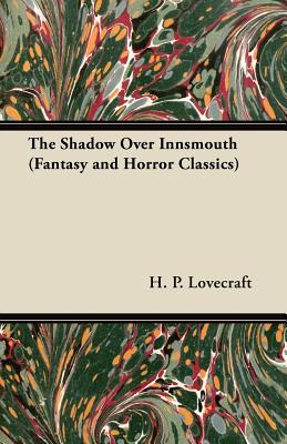 The Shadow Over Innsmouth