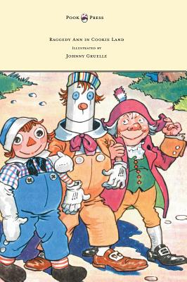 Raggedy Ann in Cookie Land - Illustrated by Johnny Gruelle