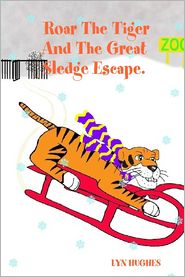 Roar the Tiger and the Great Sledge Escape.