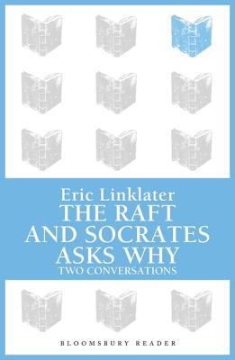 The Raft / Socrates Asks Why