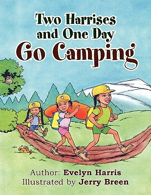 Two Harrises and One Day Go Camping