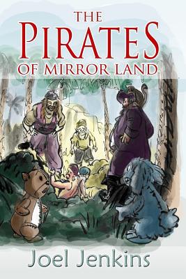 The Pirates of Mirror Land