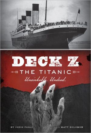 Deck Z: The Titanic: Unsinkable. Undead