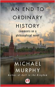 An End to Ordinary History