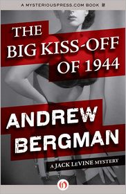 The Big Kiss-Off of 1944