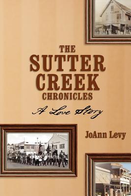 The Sutter Creek Chronicles