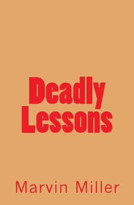 Deadly Lessons