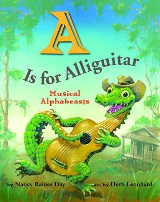 A is for Alliguitar: Musical Alphabeasts