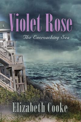 Violet Rose: The Encroaching Sea