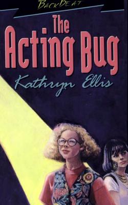 The Acting Bug