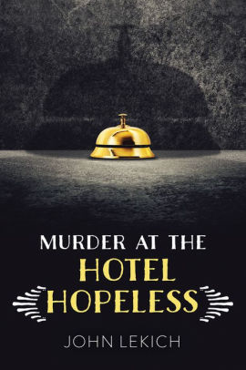 Murder at the Hotel Hopeless