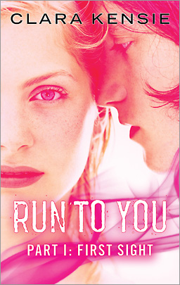 Run to You: First Sight