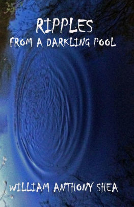 Ripples From A Darkling Pool