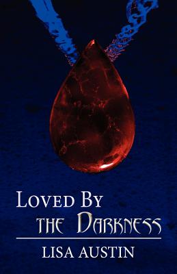 Loved by the Darkness