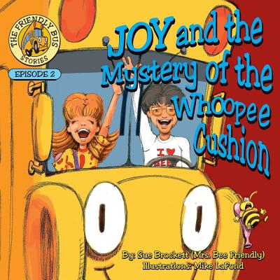 Joy and the Mystery of the Whoopee Cushion