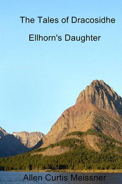 The Tales of Dracosidhe: Ellhorn's Daughter