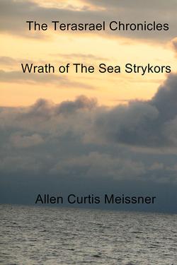 The Terasrael Chronicles: Wrath of The Sea Strykors