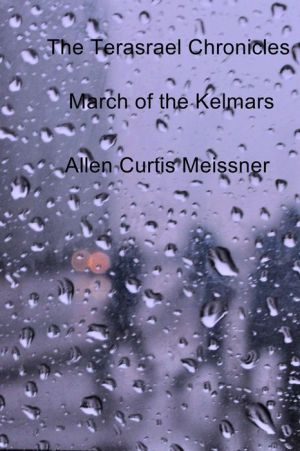 The Terasrael Chronicles: March of the Kelmars