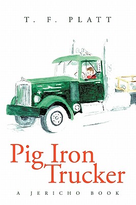 Pig Iron Trucker