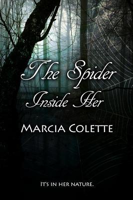 The Spider Inside Her