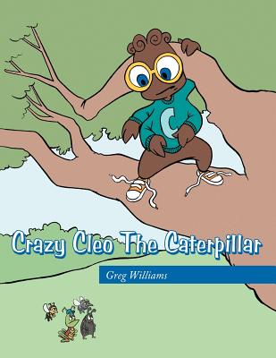 Crazy Cleo The Caterpillar