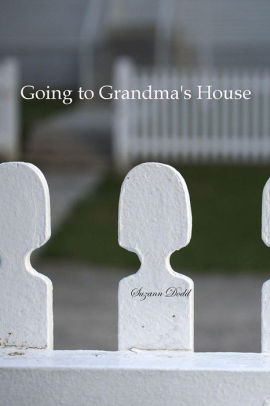 Going to Grandma's House