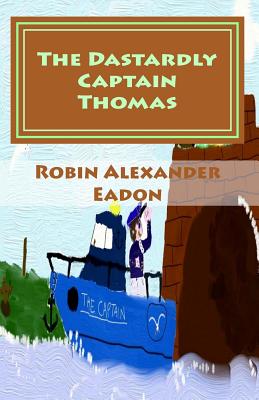 The Dastardly Captain Thomas