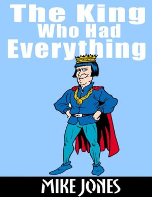 The King Who Had Everything