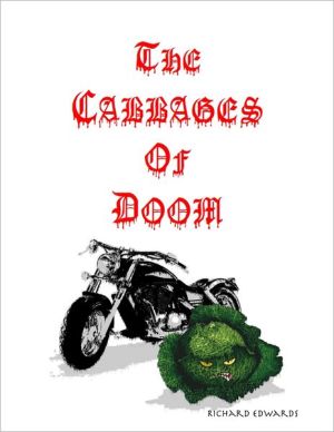 The Cabbages of Doom