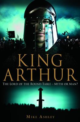 A Brief History of King Arthur