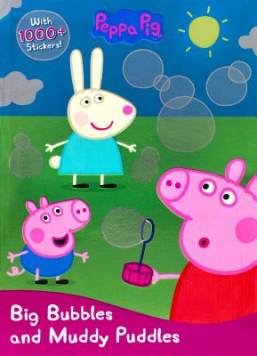 Peppa Pig Big Bubbles and Muddy Puddles