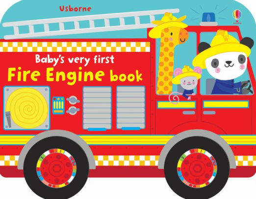 Baby's Very First Fire Engine Book