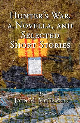 Hunter's War and Selected Short Stories