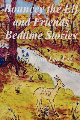 Bouncey the Elf and Friends Bedtime Stories