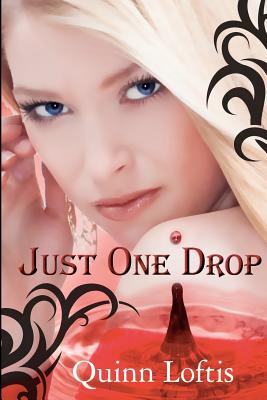 Just One Drop