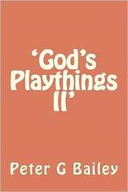 God's Playthings II