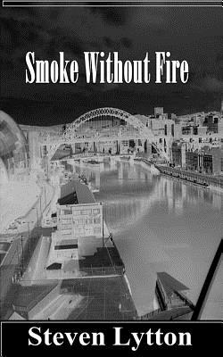 Smoke Without Fire