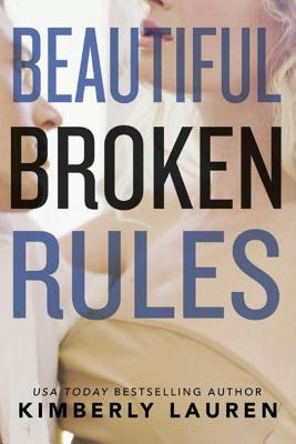 Beautiful Broken Rules