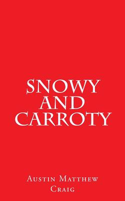 Snowy and Carroty