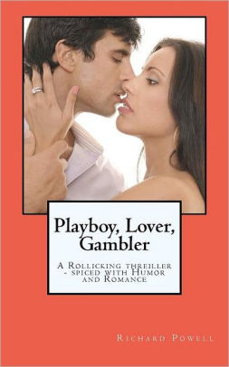 Playboy, Lover, Gambler