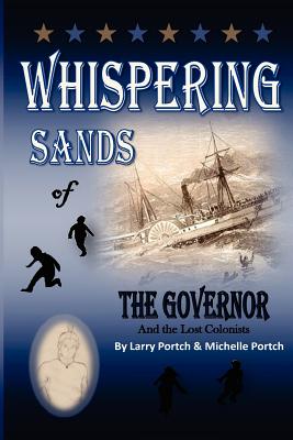 Whispering Sands of the Governor and the Lost Colonists