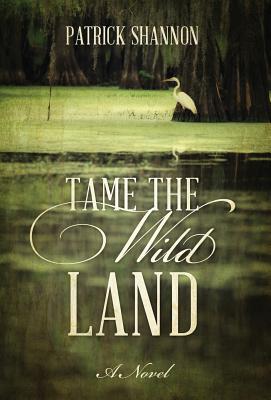 Tame the Wild Land