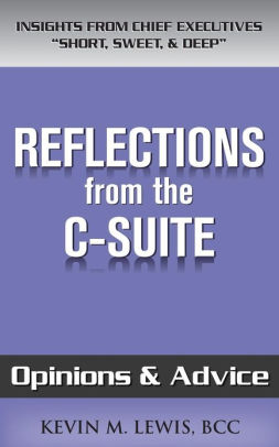 Reflections from the C-Suite