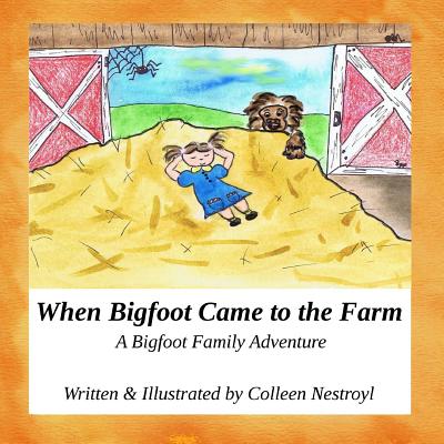 When Bigfoot Came to the Farm